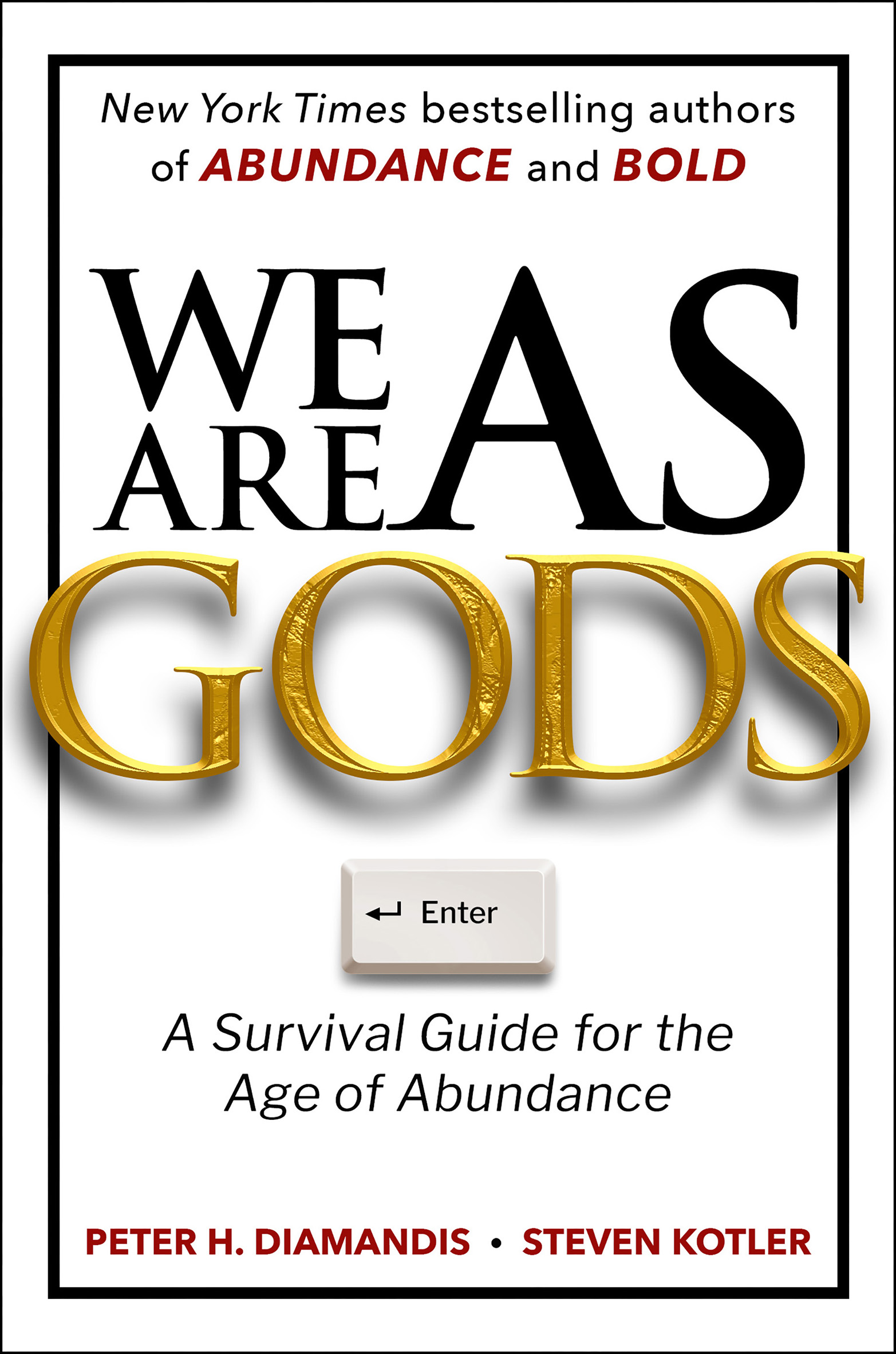 We Are As Gods