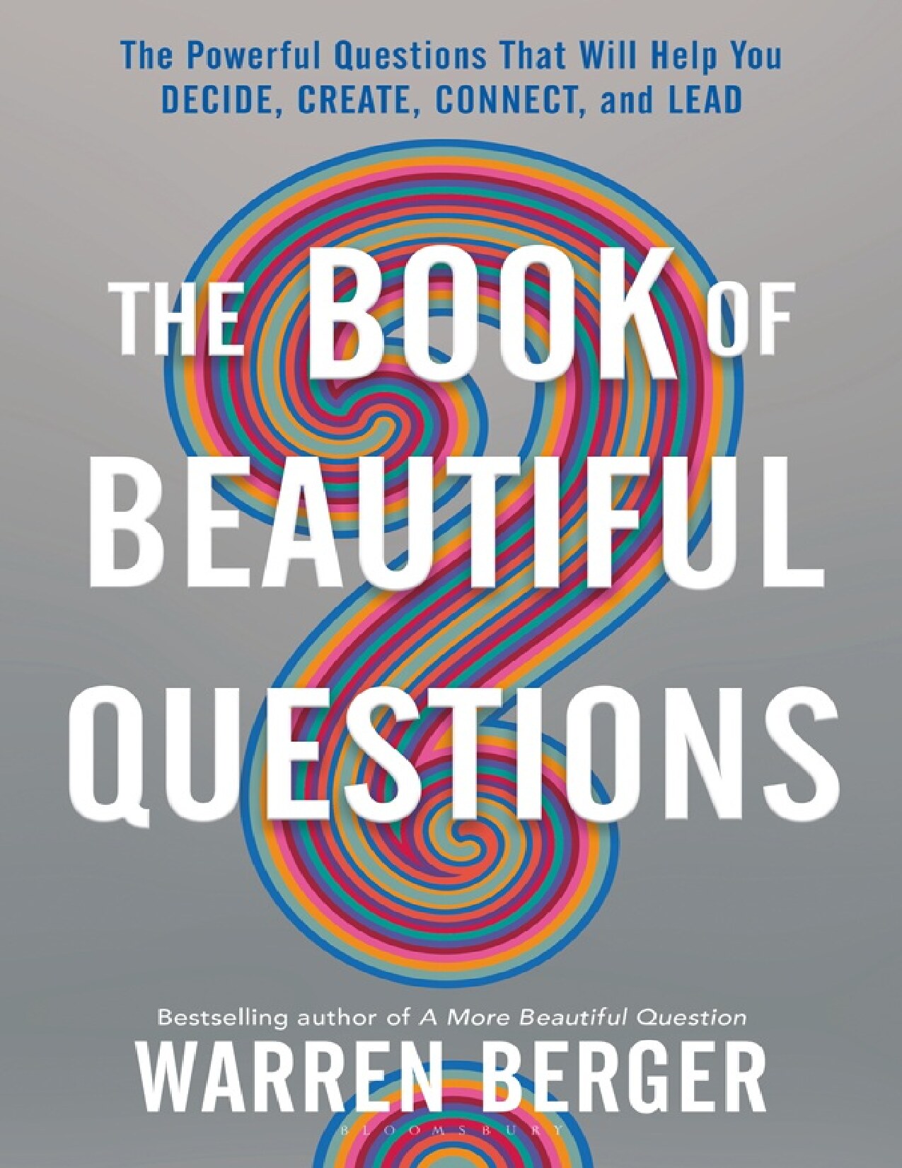The book of beautiful questions : the powerful questions that will help you decide, create, connect, and lead - PDFDrive.com