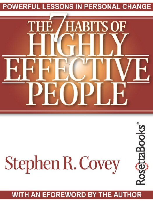 The 7 Habits of Highly Effective People