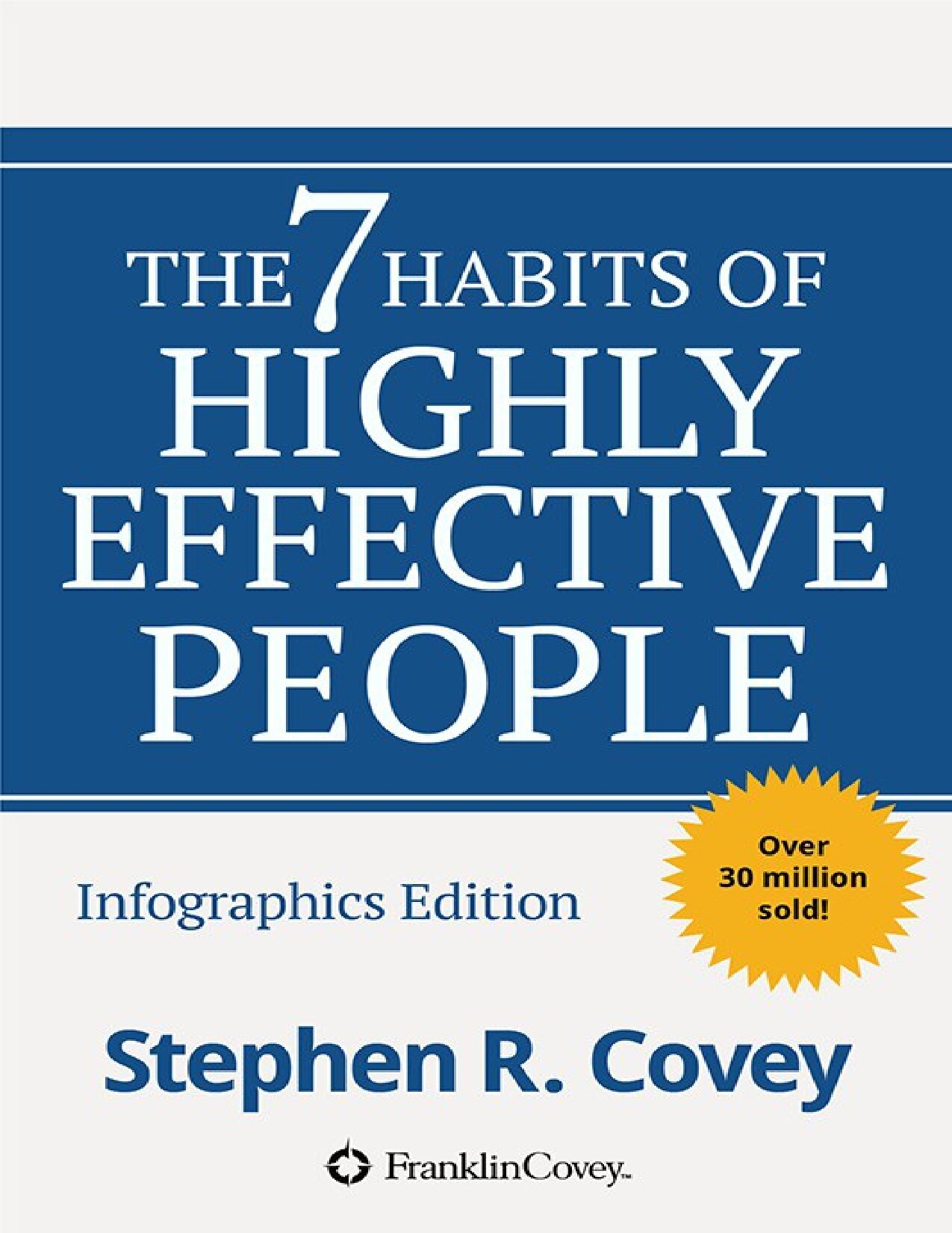 The 7 Habits of Highly Effective People