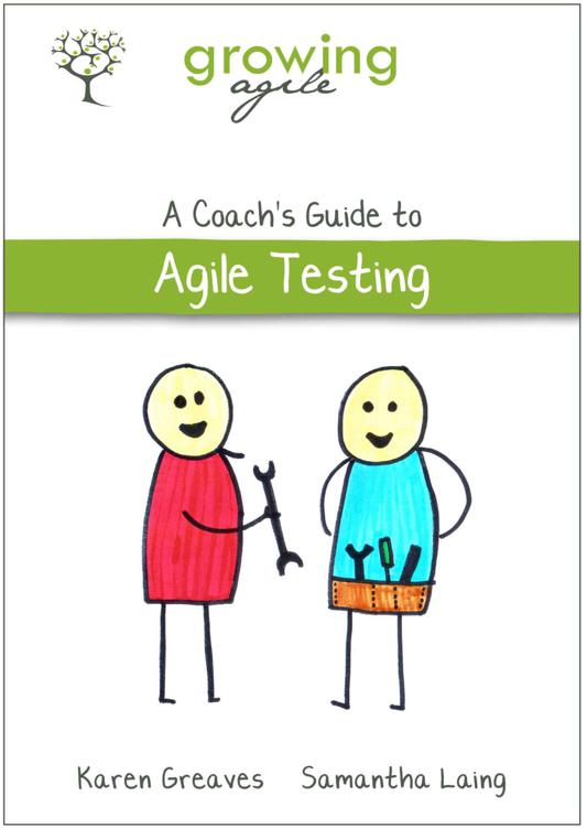 Growing Agile: A Coach's Guide to Agile Testing (Growing Agile: A Coach's Guide Series Book 2)