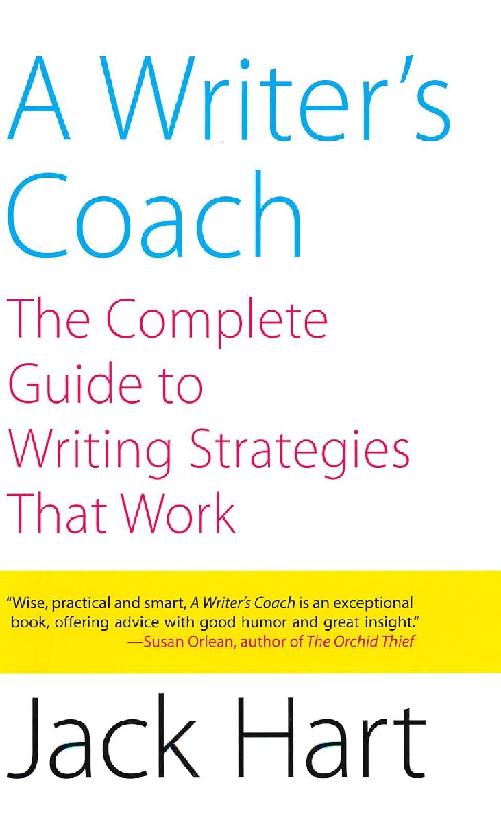 A Writers Coach The Complete Guide to Writing Strategies That Work
