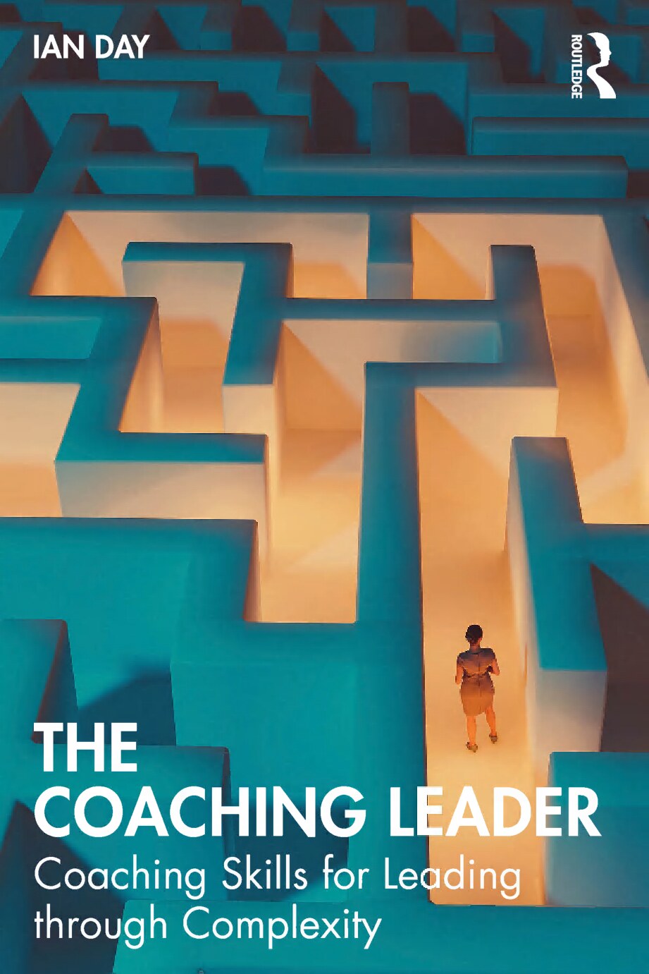 The Coaching Leader Coaching Skills for Leading through Complexity (Ian Day) (z-library.sk, 1lib.sk, z-lib.sk)