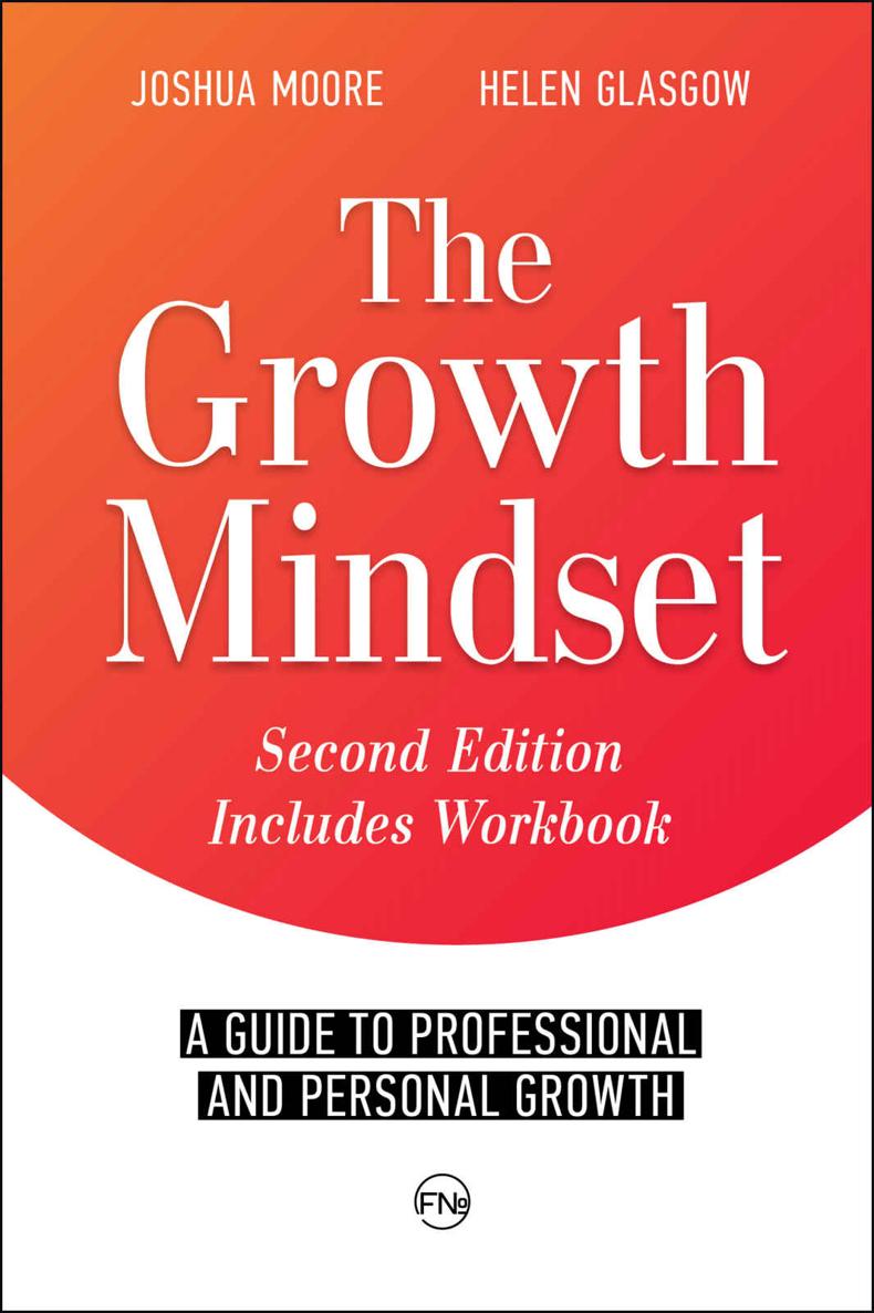 The Growth Mindset: a Guide to Professional and Personal Growth: (a personal and career coaching guide) (The Art of Growth Book 9)