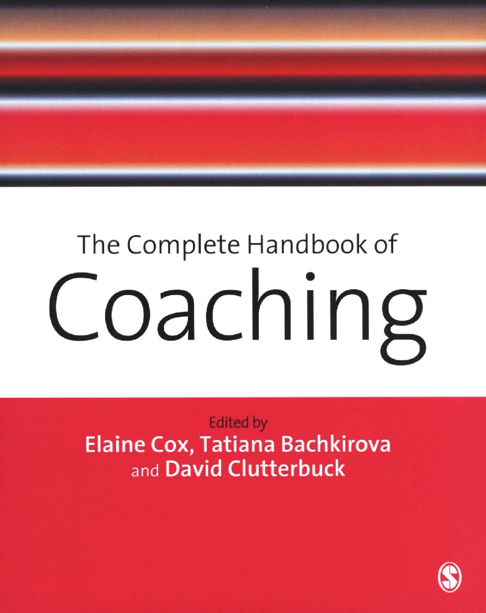 The Complete Handbook of Coaching