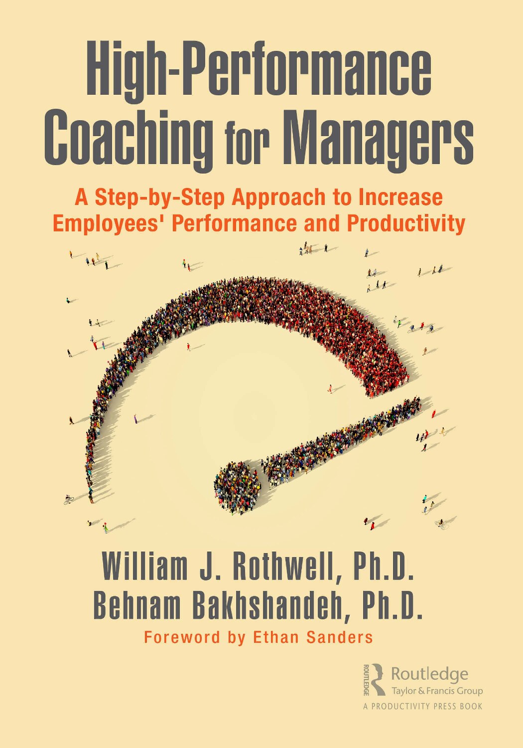 High-Performance Coaching for Managers; A Step-by-Step Approach to Increase Employees’ Performance and Productivity