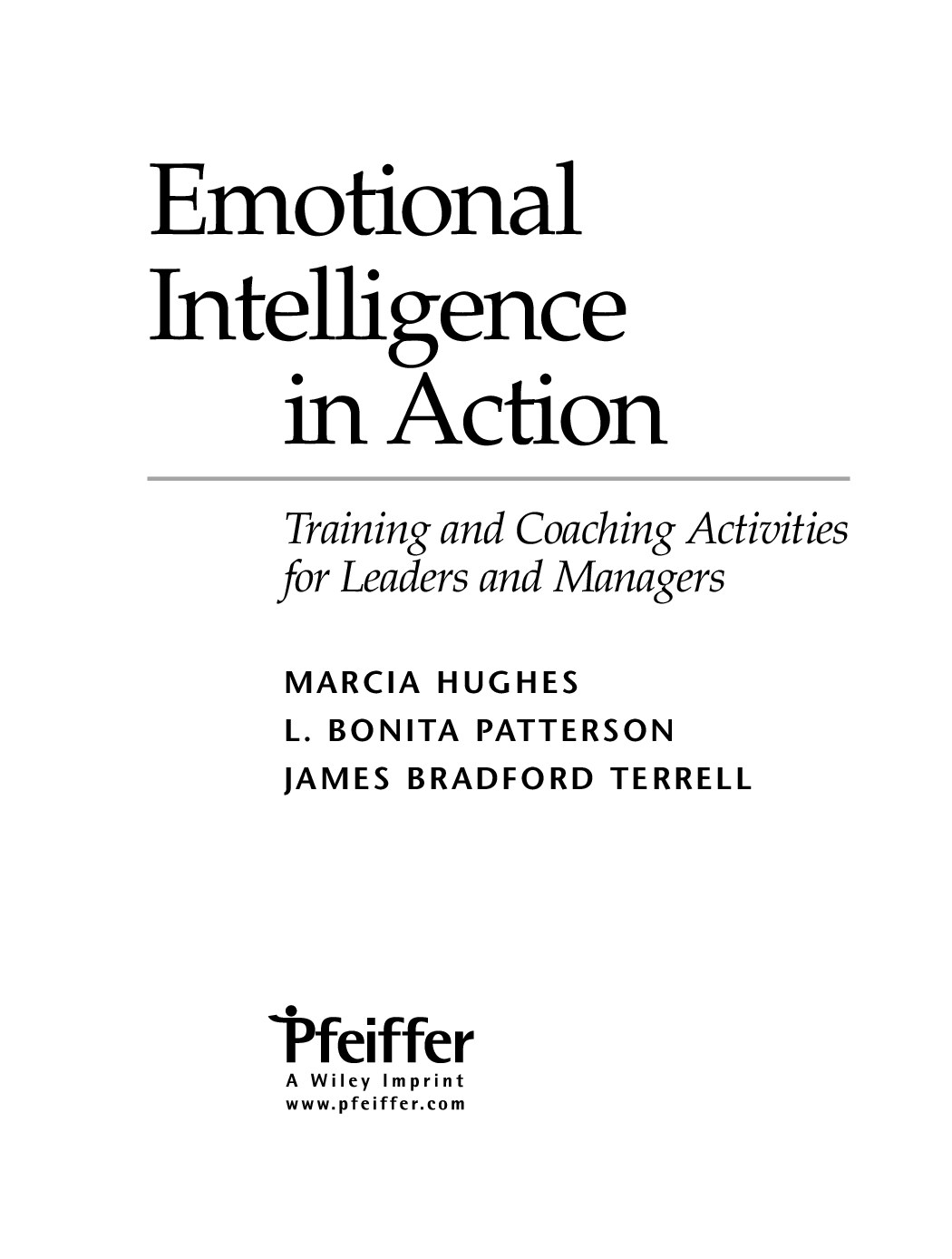 Emotional Intelligence In Action Training and Coaching Activities for Leaders and Managers