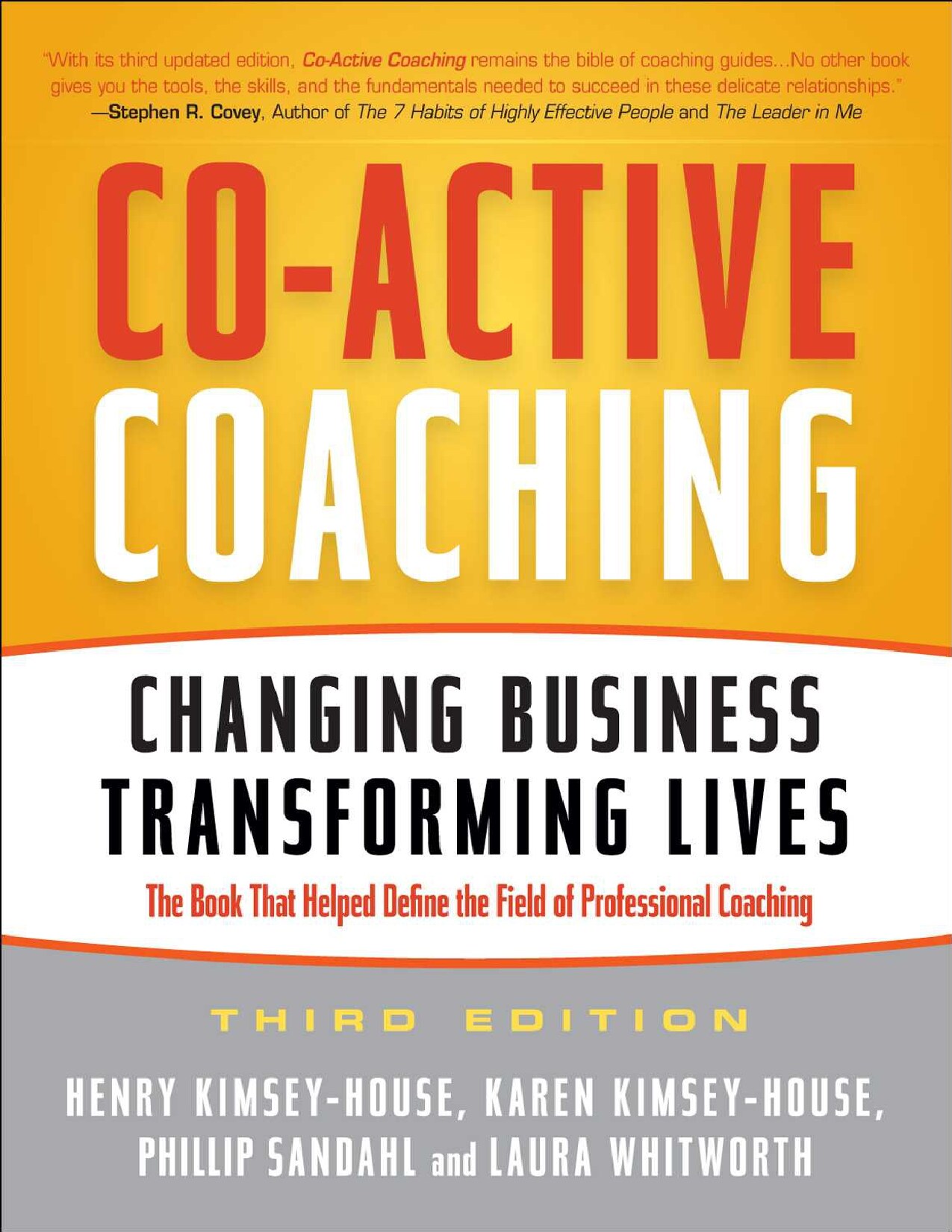 Co-Active Coaching, 3rd Edition: Changing Business, Transforming Lives