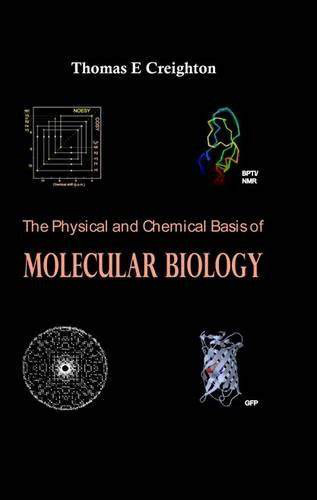 Physical and Chemical Basis of Molecular Biology