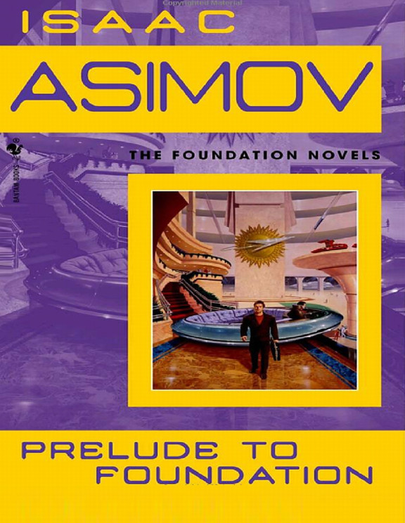 The Foundation Novels-6: Prelude to Foundation