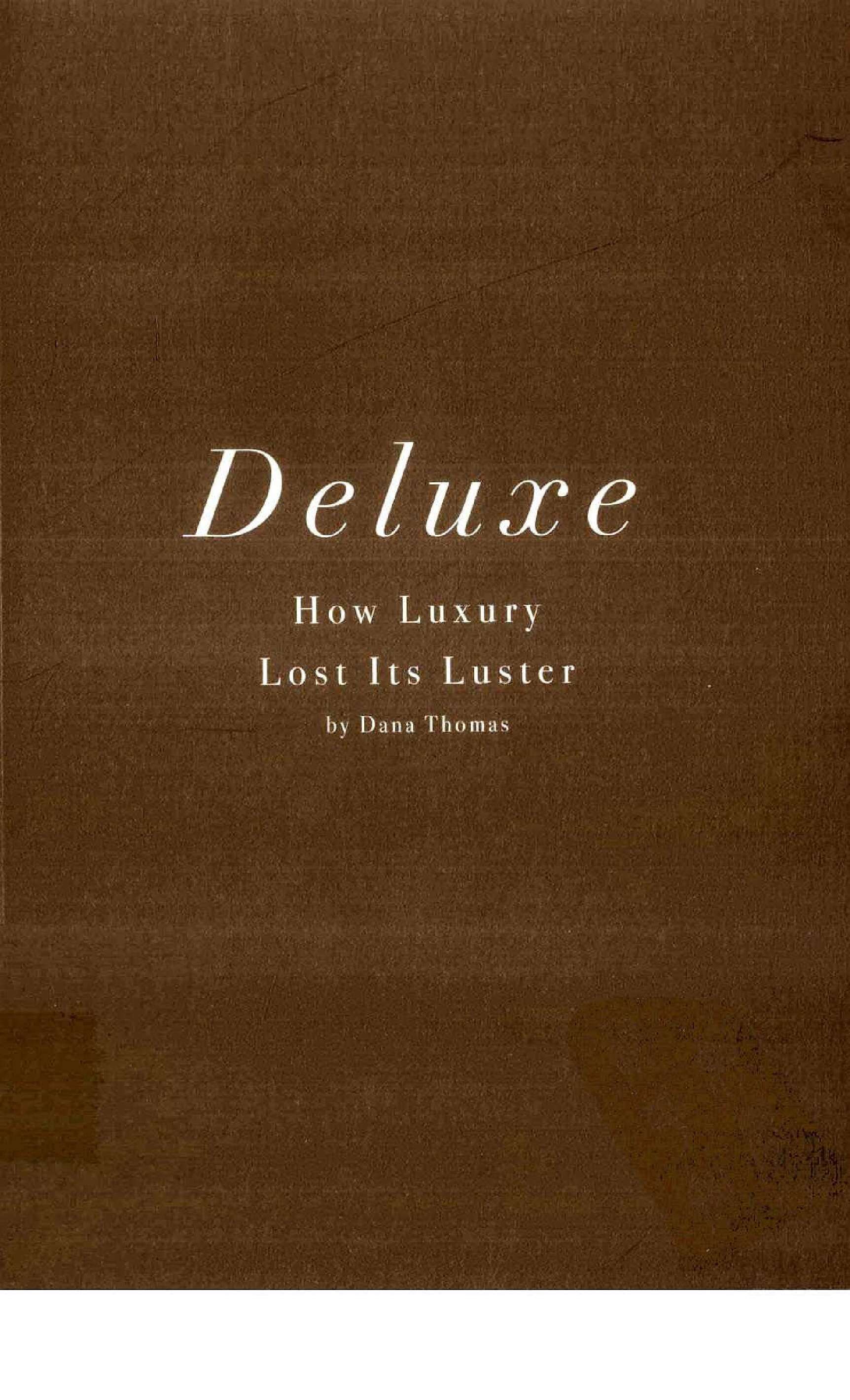 奢侈的！（Deluxe How luxury lost its luster）