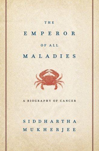 The Emperor of All Maladies-A Biography of Cancer