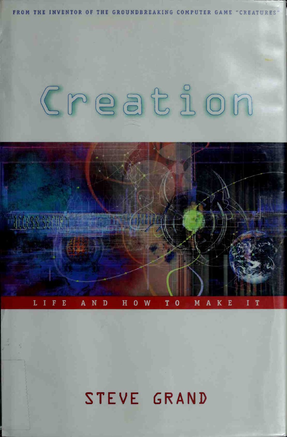 Creation Life and How to Make It