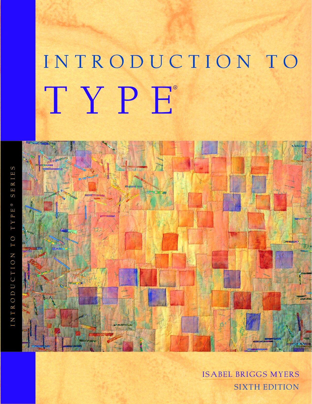 Introduction to Type：A Guide to Understanding Your Results on the MBTI Instrument