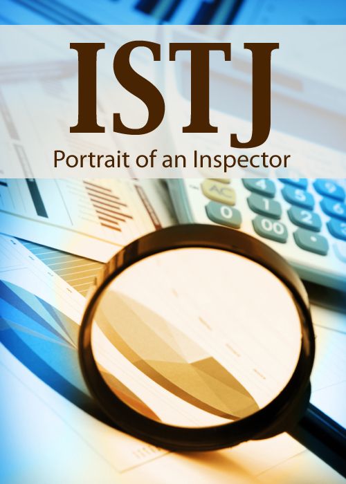 ISTJ: Portrait of an Inspector (Portraits of the 16 Personality Types) - MBTI