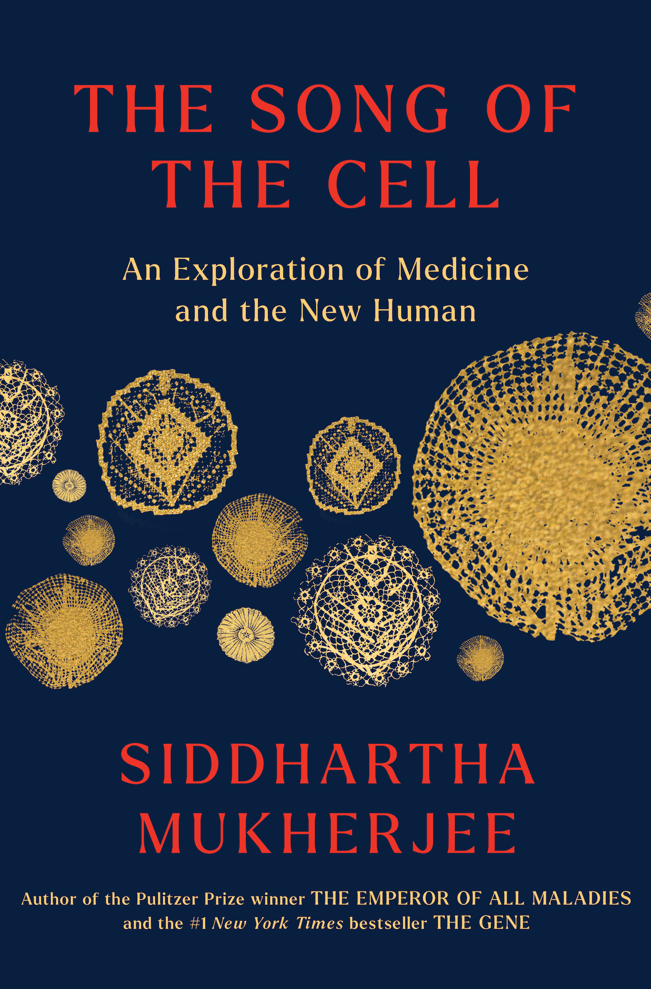 The Song of the Cell: an Exploration of Medicine and the New Human