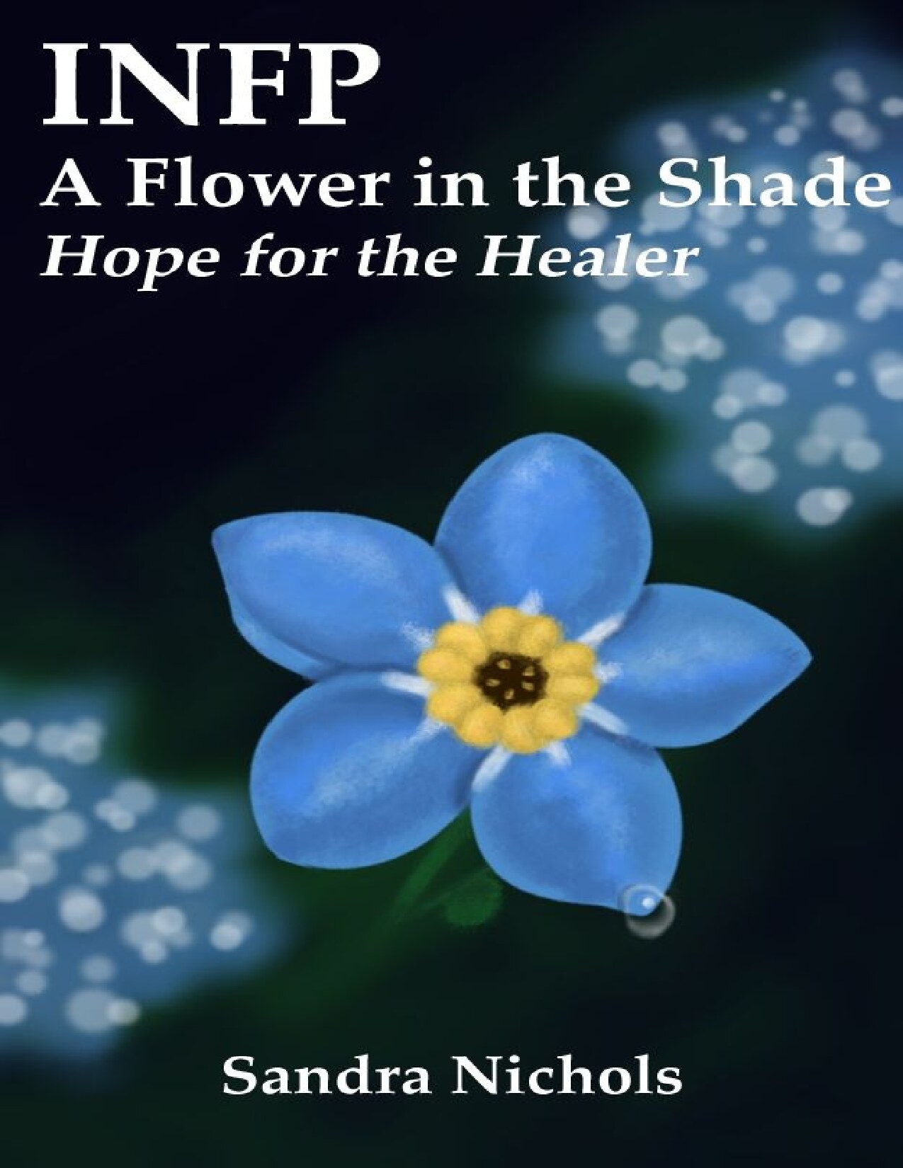 INFP - A Flower in the Shade-MBTI