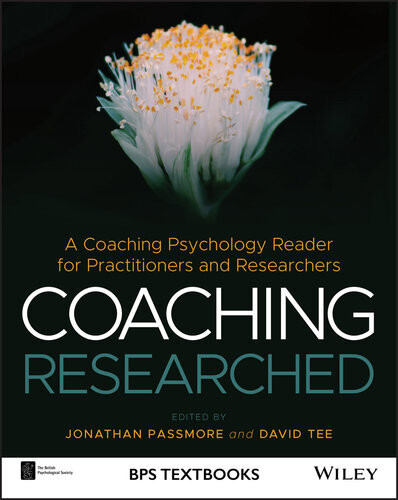 Coaching Researched Using Coaching Psychology to Inform Your Research and Practice