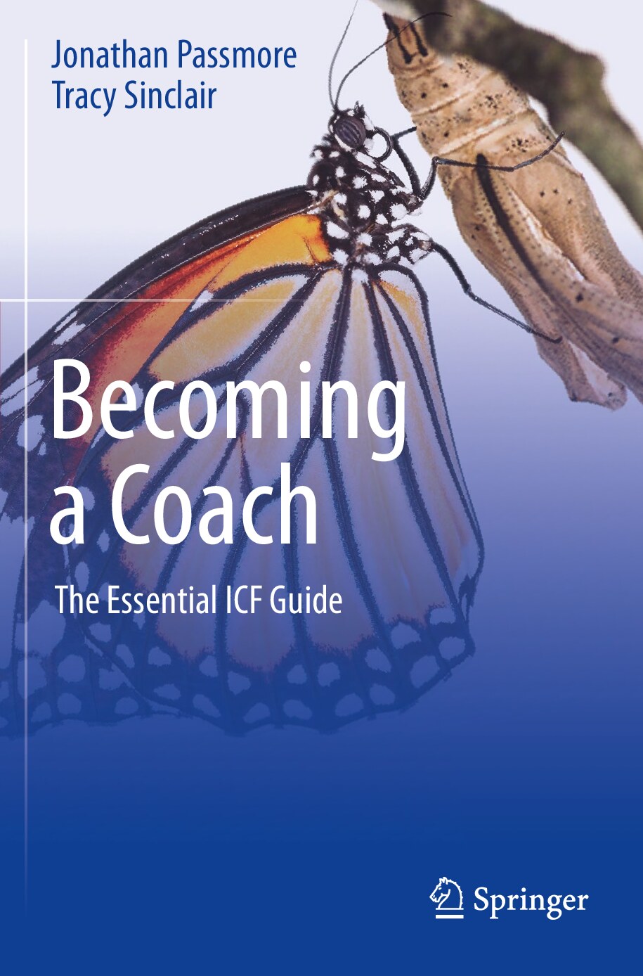 Becoming a Coach  The Essential ICF Guide