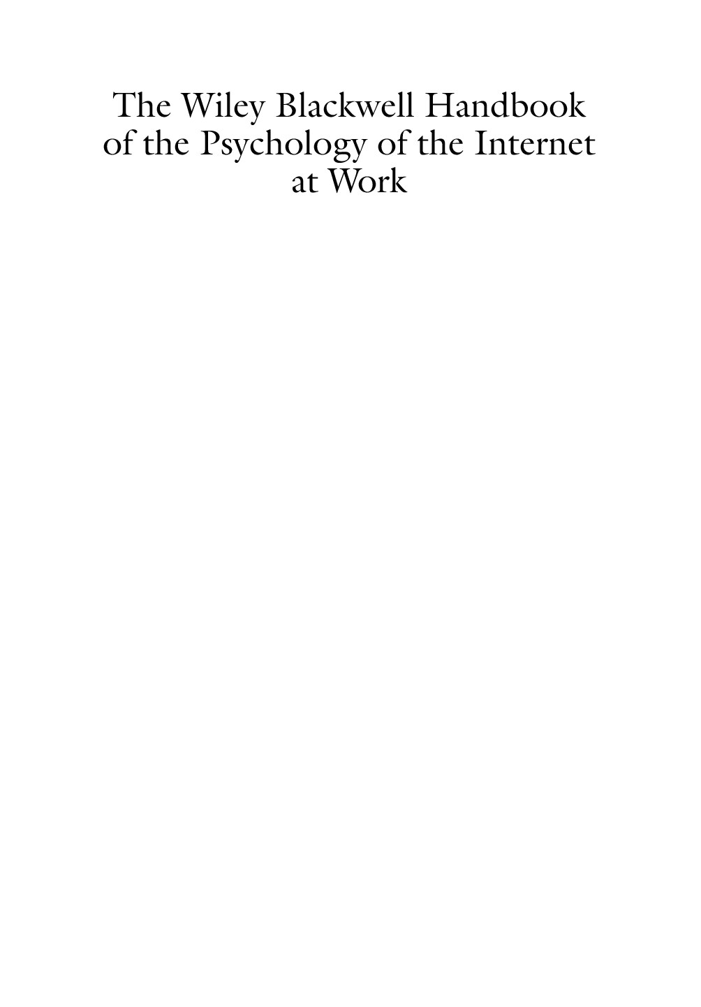 The Wiley Blackwell Handbook of the Psychology of the Internet at Work