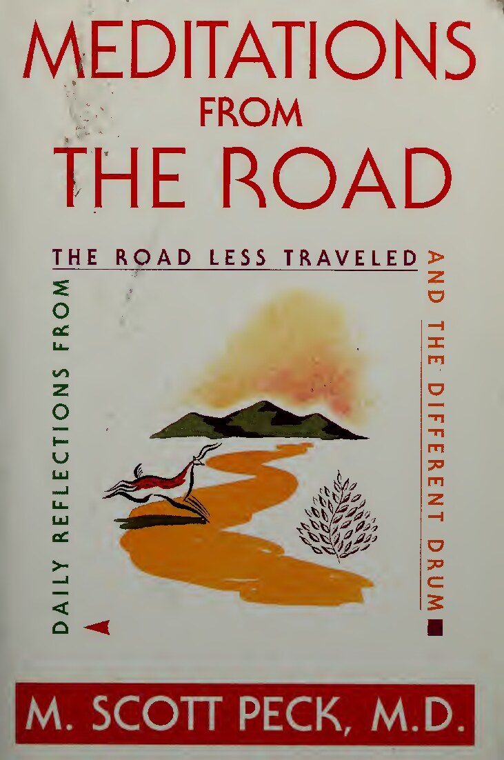Meditations from the road : daily reflections from the road less traveled, and the different drum