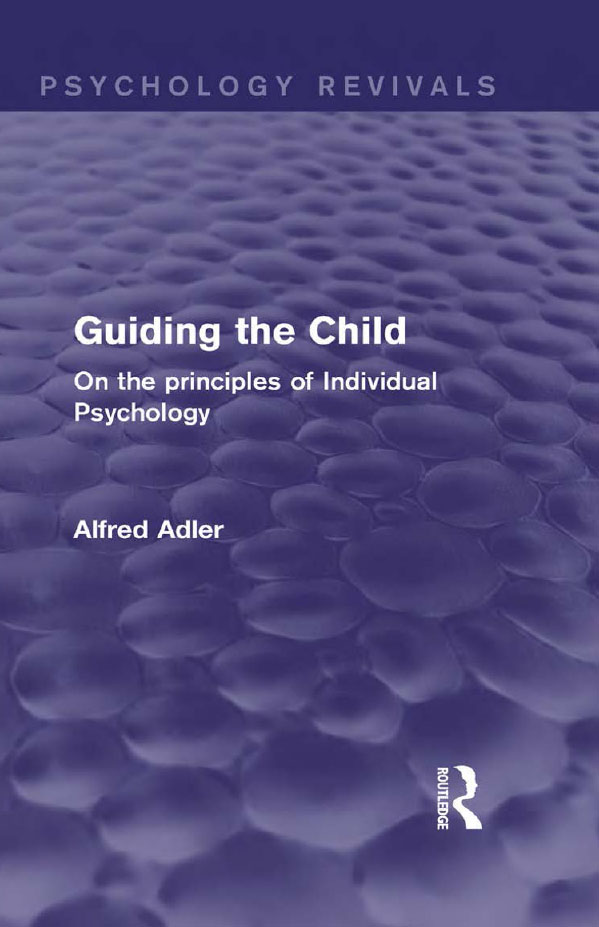 Guiding the Child (Psychology Revivals)