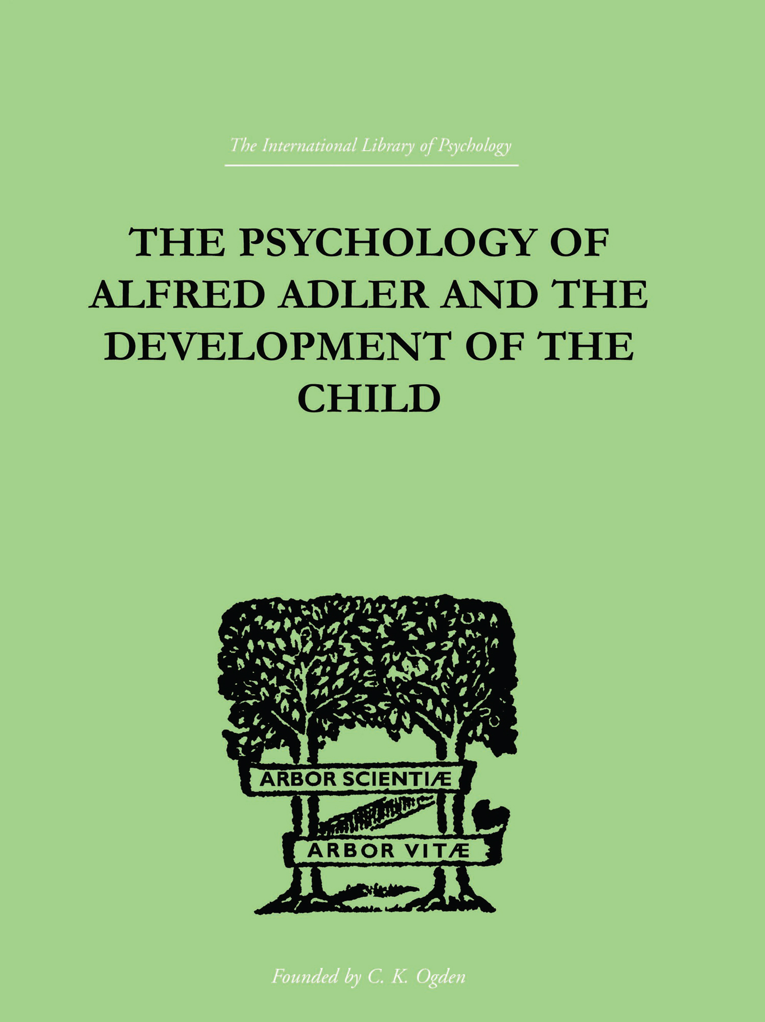 The Psychology of Alfred Adler
