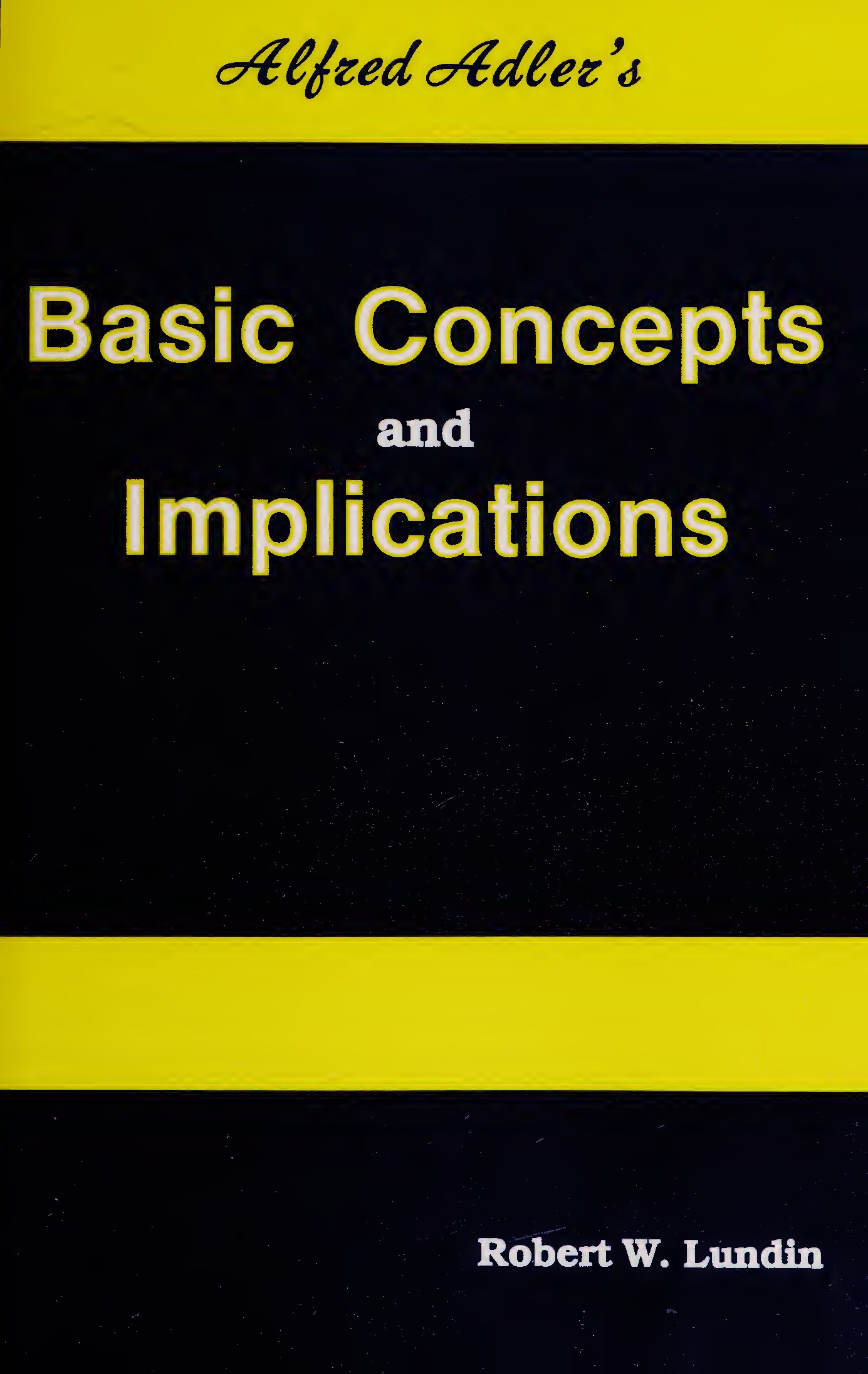 Alfred Adler's basic concepts and implications 